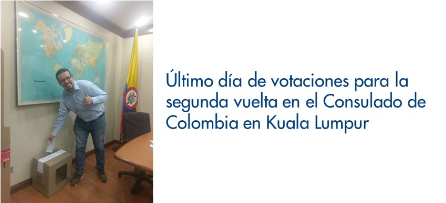 Último día de votaciones para la segunda vuelta en el Consulado de Colombia en Kuala Lumpur en 2018