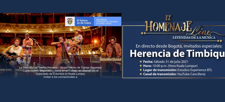 La Embajada y el Consulado de Colombia en Malasia invitan a conectarse al homenaje que se le rendirá a Herencia de Timbiquí, el 31 de julio de 2021