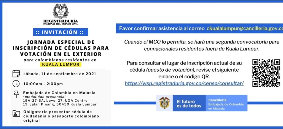 El Consulado de Colombia en Kuala Lumpur invita a la jornada especial de inscripción de cédulas para las elecciones de 2022